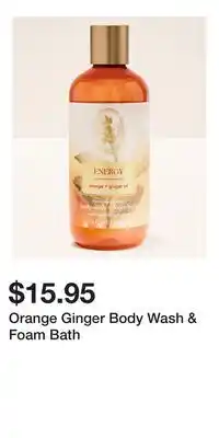 Bath & Body Works Orange Ginger Body Wash & Foam Bath offer