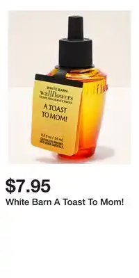 Bath & Body Works White Barn A Toast To Mom! offer