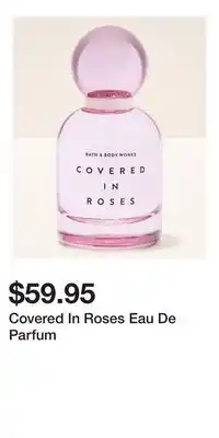 Bath & Body Works Covered In Roses Eau De Parfum offer