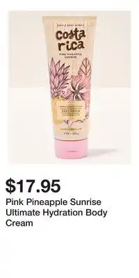 Bath & Body Works Pink Pineapple Sunrise Ultimate Hydration Body Cream offer