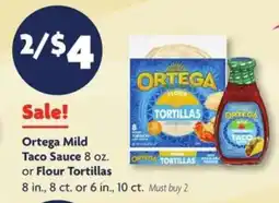 Family Dollar Ortega Mild Taco Sauce or Flour Tortillas offer
