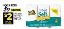 Dollar General True Living Bath Tissue Soft 6 Family Rolls offer