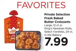 Food 4 Less Private Selection Fresh Baked Butter Croissants offer