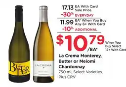 Ralphs La Crema Monterey, Butter or Meiomi Chardonnay offer