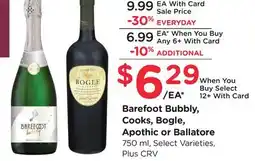 Ralphs Barefoot Bubbly, Cooks, Bogle, Apothic or Ballatore offer