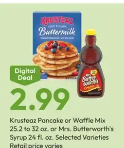 Stater Bros Krusteaz Pancake or Waffle Mix 25.2 to 32 oz. or Mrs. Butterworth's Syrup 24 fl. oz offer