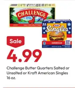 Stater Bros Challenge Butter Quarters Salted or Unsalted or Kraft American Singles offer