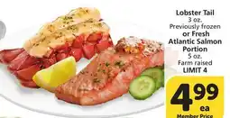 Vons Lobster Tail 3 oz. Previously frozen or Fresh Atlantic Salmon Portion 5 oz. Farm raised offer