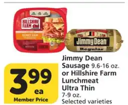 Vons Jimmy Dean Sausage 9.6-16 oz. or Hillshire Farm Lunchmeat Ultra Thin 7-9 oz offer