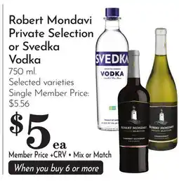 Pavilions Robert Mondavi Private Selection or Svedka Vodka offer