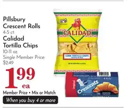 Pavilions Pillsbury Crescent Rolls 4-5 ct. Calidad Tortilla Chips 10-11 oz offer