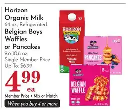 Pavilions Horizon Organic Milk 64 oz., Refrigerated Belgian Boys Waffles or Pancakes 9.6-10.6 oz offer