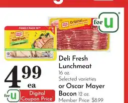 Pavilions Deli Fresh Lunchmeat 16 oz. or Oscar Mayer Bacon 12 oz offer