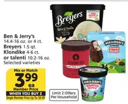 Albertsons Ben & Jerry's 14.4-16 oz. or 4 ct. Breyers 1.5 qt. Klondike 4-6 ct. or talenti 10.2-16 oz offer