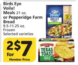 Albertsons Birds Eye Voila! Meals 21 oz. or Pepperidge Farm Bread 9.5-11.25 oz offer
