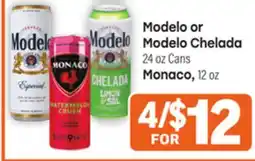 Tony’s Fresh Market Modelo or Modelo Chelada 24 oz Cans or Monaco 12 oz offer
