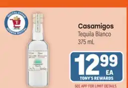 Tony’s Fresh Market Casamigos Tequila Blanco offer