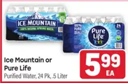 Tony’s Fresh Market Ice Mountain or Pure Life offer