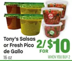 Tony’s Fresh Market Tony's Salsas or Fresh Pico de Gallo offer