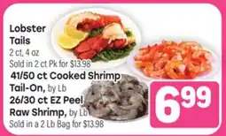 Tony’s Fresh Market Lobster Tails Cooked Shrimp Tail-On, EZ Peel Raw Shrimp offer