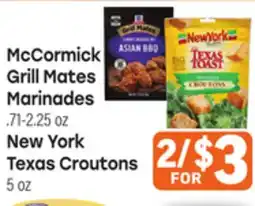 Tony’s Fresh Market McCormick Grill Mates .71-2.25 oz New York Texas Croutons 5oz offer
