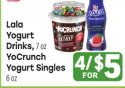 Tony’s Fresh Market Lala Yogurt Drinks, 7 oz YoCrunch Yogurt Singles, 6 oz offer