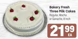 Tony’s Fresh Market Bakery Fresh Three Milk Cakes offer
