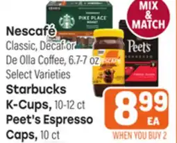 Tony’s Fresh Market Nescafé, Starbucks K-Cups, or Peet's Espresso Caps offer