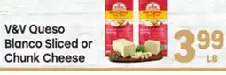 Tony’s Fresh Market V&V Queso Blanco Sliced or Chunk Cheese offer