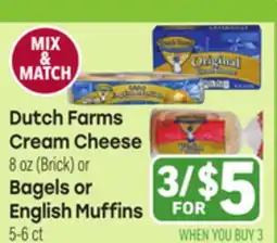 Tony’s Fresh Market Dutch Farms Cream Cheese or Bagels or English Muffins offer