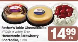 Tony’s Fresh Market Father's Table Cheesecakes NY Style or Variety, 40 oz Homemade Strawberry Shortcake, 8 Inch offer