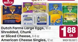 Tony’s Fresh Market Dutch Farms Large Eggs, Shredded, Chunk or Sliced Cheese or American Cheese Singles offer