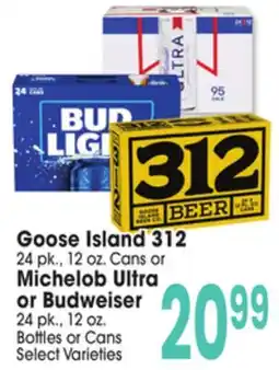 Jewel-Osco Goose Island 312 24 pk., 12 oz. Cans or Michelob Ultra or Budweiser 24 pk., 12 oz. Bottles or Cans offer