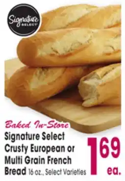 Jewel-Osco Signature Select Crusty European or Multi Grain French Bread offer