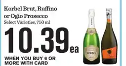 Mariano's Korbel Brut, Ruffino or Ogio Prosecco offer