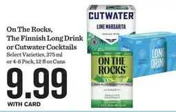 Mariano's On The Rocks, The Finnish Long Drink or Cutwater Cocktails offer