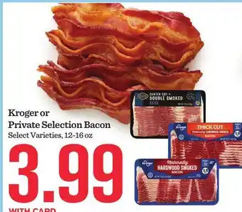 Mariano's Kroger or Private Selection Bacon offer