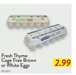 Fresh Thyme Fresh Thyme Cage Free Brown or White Eggs offer