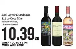 Mariano's Joel Gott Palisades or 815 or Cote Mas offer