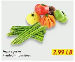 Fresh Thyme Asparagus or Heirloom Tomatoes offer