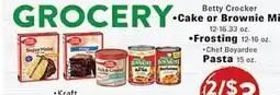 Rio Valley Market Betty Crocker •Cake or Brownie Mix •Frosting 12-16 oz. •Chef Boyardee Pasta 15 oz offer