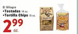 Rio Valley Market El Milagro •Tostadas 14 oz. •Tortilla Chips 16 oz offer