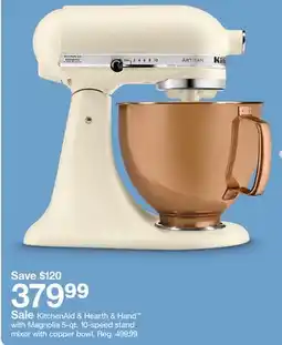 Target KitchenAid & Hearth & Hand with Magnolia 5-qt. 10-speed stand mixer with copper bowl offer