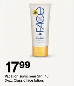 Target Vacation sunscreen SPF 45 3-oz. Classic face lotion offer