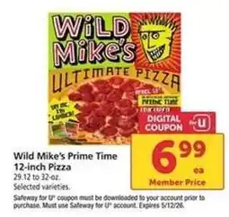Safeway Wild Mike's Prime Time 12-inch Pizza offer