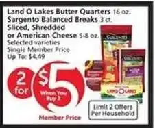 Albertsons Land O Lakes Butter Quarters, Sargento Balanced Breaks, Sliced, Shredded or American Cheese offer