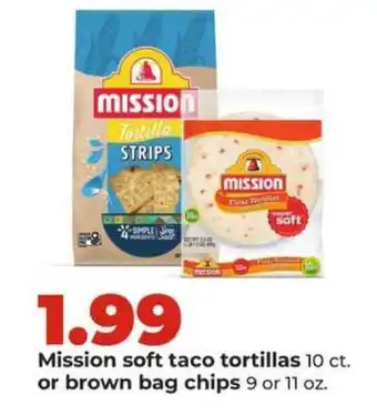 Hy-Vee Mission soft taco tortillas or brown bag chips offer