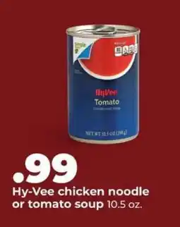 Hy-Vee Hy-Vee Chicken Noodle or Tomato Soup offer