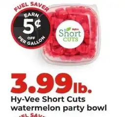 Hy-Vee Hy-Vee Short Cuts watermelon party bowl offer