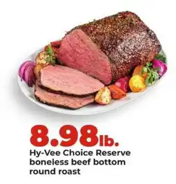 Hy-Vee Hy-Vee Choice Reserve boneless beef bottom round roast offer